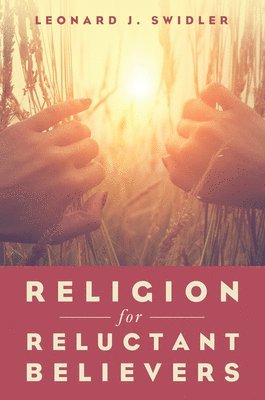 bokomslag Religion for Reluctant Believers