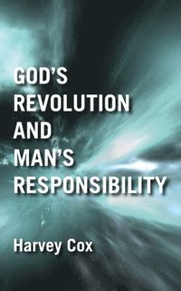 bokomslag God's Revolution and Man's Responsibility