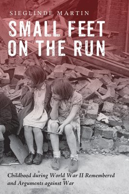 Sieglinde Martin - Small Feet on the Run, Häftad