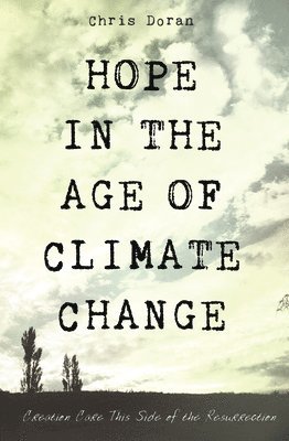 Hope in the Age of Climate Change 1