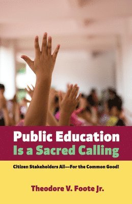 Public Education Is a Sacred Calling 1