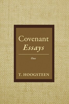 Covenant Essays: One 1