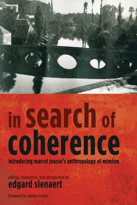 Marcel Jousse, Edgard Sienaert - In Search of Coherence, Inbunden
