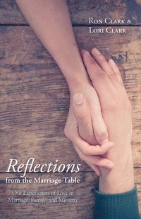 bokomslag Reflections from the Marriage Table