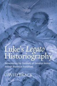 bokomslag Luke's Legato Historiography
