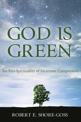 bokomslag God Is Green