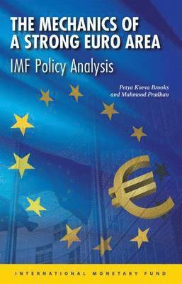 bokomslag The mechanics of a strong Euro area