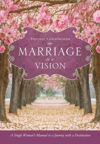 bokomslag Marriage Is a Vision