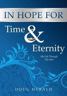 In Hope for Time and Eternity 1