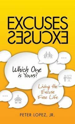 bokomslag Excuses Excuses Which One Is Yours?