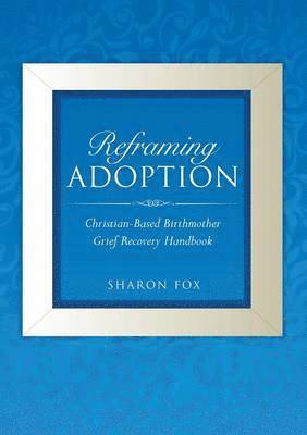 Sharon Fox - Reframing Adoption, Häftad