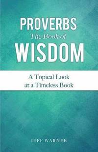 bokomslag Proverbs the Book of Wisdom