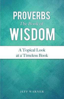 bokomslag Proverbs the Book of Wisdom