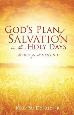 God's Plan of Salvation in the Holy Days 1