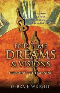 bokomslag End Time Dreams & Visions