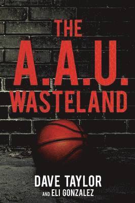 Dave Taylor, Eli Gonzalez - A.A.U. Wasteland, Häftad
