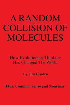 Dan Gordon - Random Collision of Molecules, Häftad