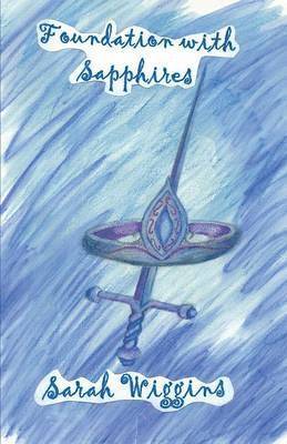 Sarah Wiggins - Foundation with Sapphires, Häftad