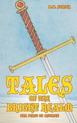 Tales of the Bright Realm 1