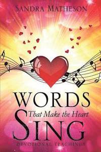 bokomslag Words That Make the Heart Sing