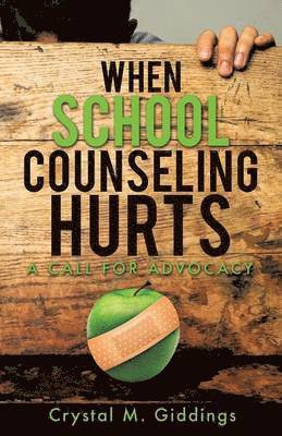 bokomslag When School Counseling Hurts