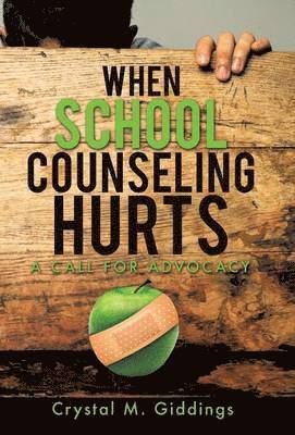 bokomslag When School Counseling Hurts