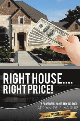 bokomslag Right House....Right Price!