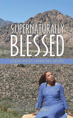 Supernaturally Blessed 1