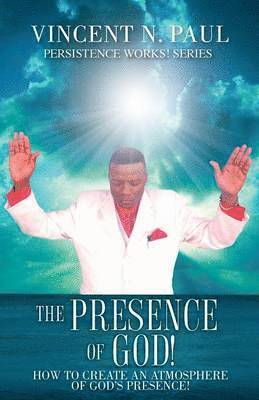 The Presence of God! 1