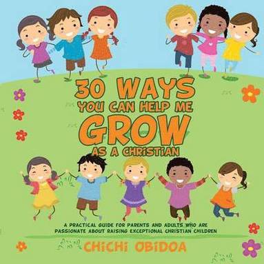 bokomslag 30 Ways You Can Help Me Grow as a Christian