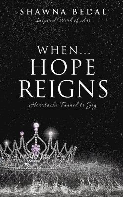 bokomslag When...Hope Reigns