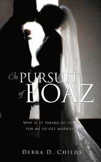 bokomslag In Pursuit of Boaz