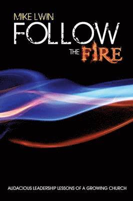 Follow the Fire 1