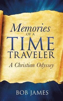 Memories of a Time Traveler 1