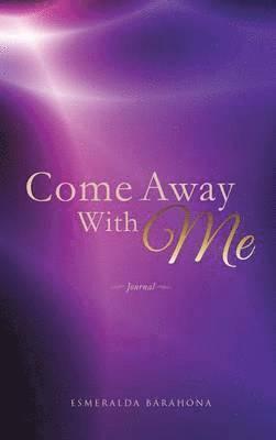 Esmeralda Barahona - Come Away with Me, Inbunden