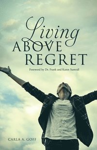 bokomslag Living ABOVE Regret