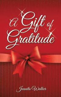 bokomslag A Gift of Gratitude