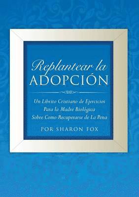 bokomslag Replantear la Adopcion