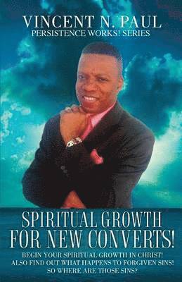 bokomslag Spiritual Growth for New Converts!