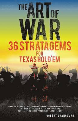 bokomslag Art of War 36 Stratagems for Texas Hold'em