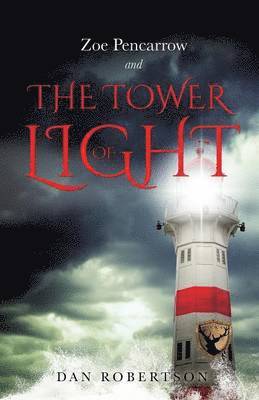 ZOE PENCARROW and THE TOWER OF LIGHT 1