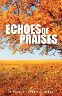 bokomslag Echoes of Praises
