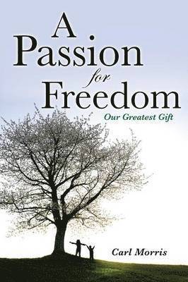 A Passion for Freedom 1