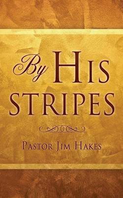 By His Stripes 1