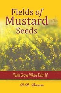 bokomslag Fields of Mustard Seeds