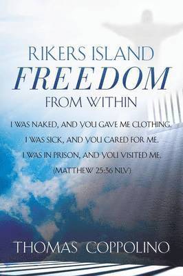 Thomas Coppolino - Rikers Island - Freedom From Within, Häftad