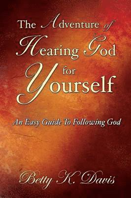 The Adventure Of Hearing God For Yourself 1