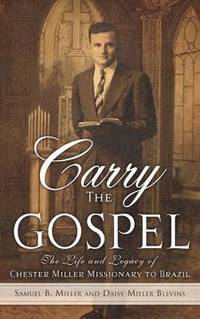 bokomslag Carry the Gospel