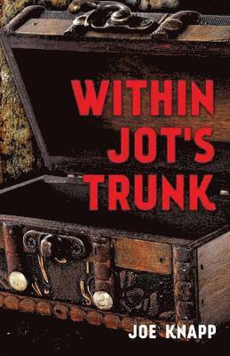 Within Jot's Trunk 1