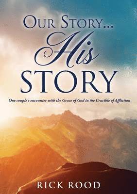 Our Story...His Story 1